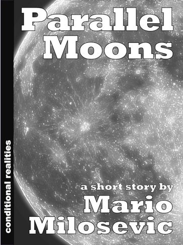 Parallel Moons - Mario Milosevic