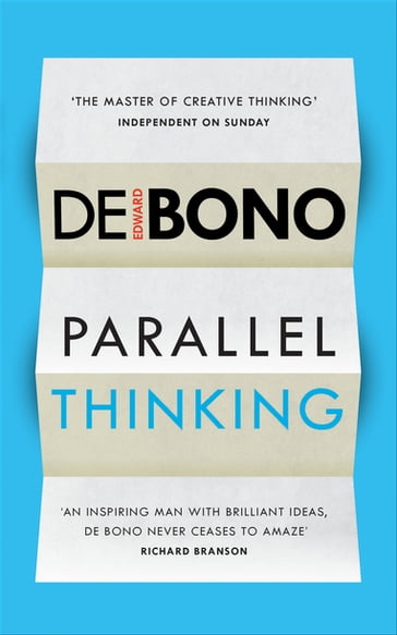 Parallel Thinking - Edward De Bono