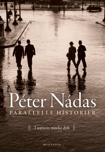 Parallelle historier 2 - Péter Nádas