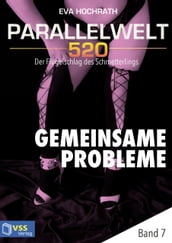 Parallelwelt 520 - Band 7 - Gemeinsame Probleme