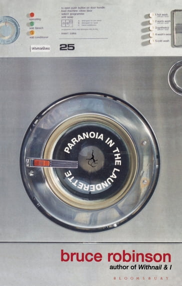 Paranoia in the Launderette - Bruce Robinson