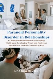 Paranoid Personality Disorder in Relationships
