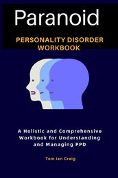 Paranoid Personality Disorder Workbook
