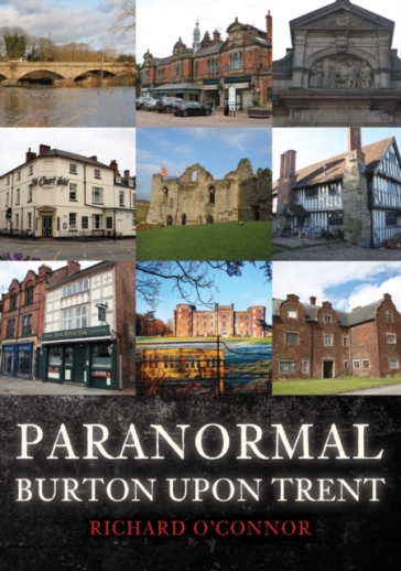 Paranormal Burton upon Trent - Richard O