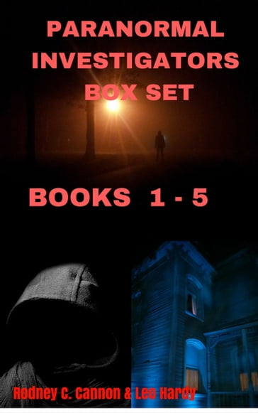 Paranormal Investigators Box Set - Rodney C. Cannon