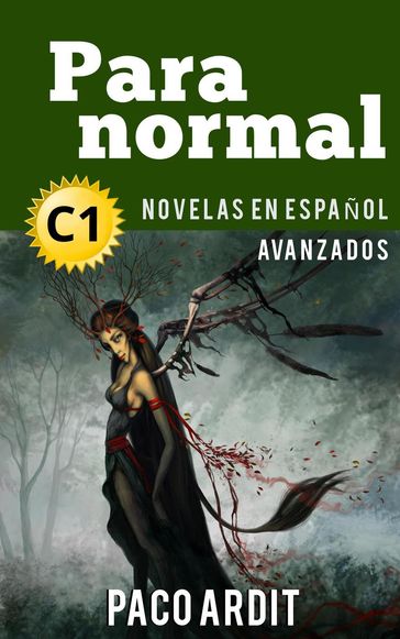 Paranormal - Novelas en español nivel avanzado (C1) - Paco Ardit