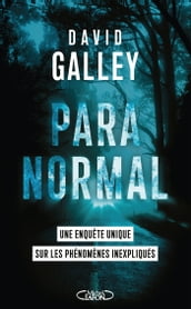 Paranormal - Une enquête unique sur les phénomènes inexpliqués