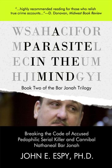 A Parasite in the Mind (Book Two of the Bar Jonah Trilogy) - John E. Espy