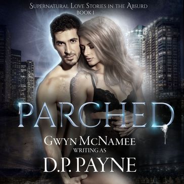 Parched - D.P. Payne - Gwyn McNamee