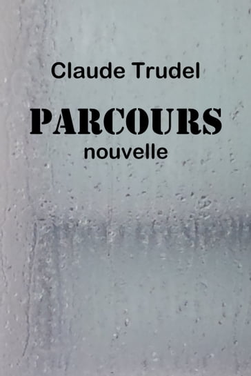 Parcours - Claude Trudel