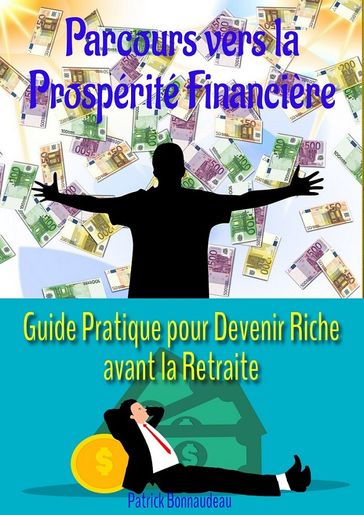 Parcours vers la Prospérité Financière - Patrick Bonnaudeau