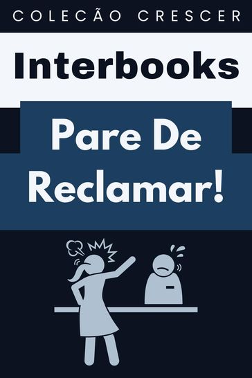 Pare De Reclamar! - Interbooks