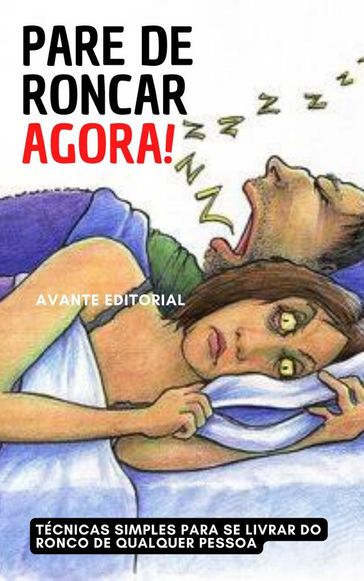 Pare de roncar agora! - AVANTE EDITORIAL