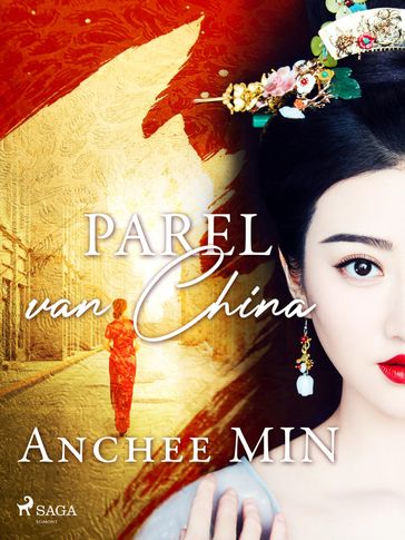 Parel van China - Anchee Min