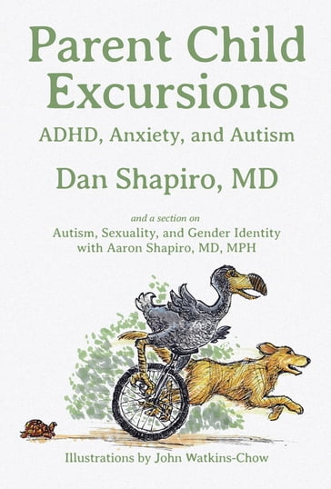 Parent Child Excursions - Aaron Shapiro - Dan Shapiro
