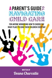 A Parent s Guide To Navigating Child Care