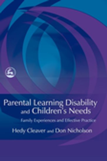 Parental Learning Disability and Children's Needs - Don Nicholson - Hedy Cleaver