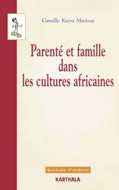 Parenté et famille dans les cultures africaines - Points de vue de l anthropologie juridique
