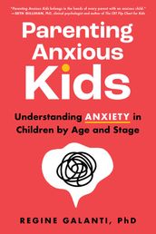 Parenting Anxious Kids