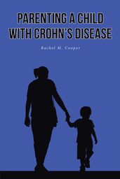 Parenting A Child with Crohn s Disease