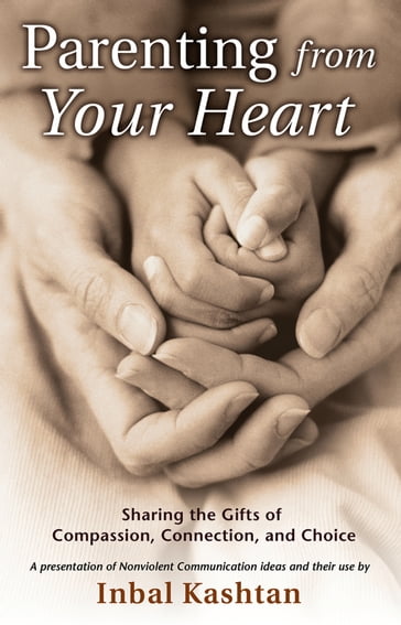 Parenting From Your Heart - Inbal Kashtan