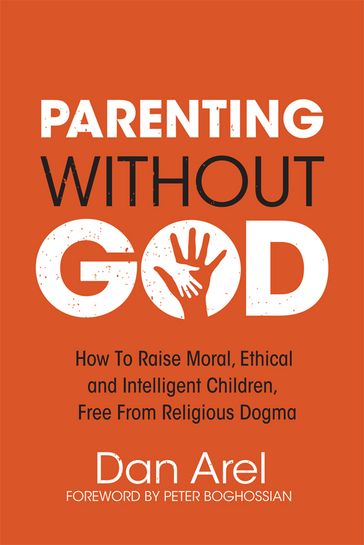 Parenting Without God - Dan Arel