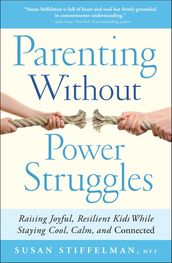 Parenting Without Power Struggles