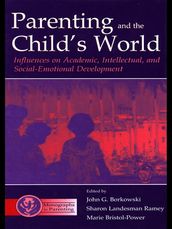 Parenting and the Child s World