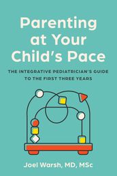 Parenting at Your Child s Pace