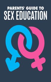 Parents  Guide to Sex Education