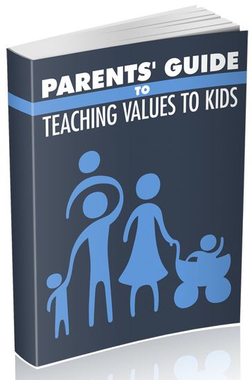Parents Guide to Teaching Values to Kids - SoftTech