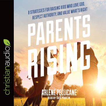 Parents Rising - Kate Marcin - Arlene Pellicane