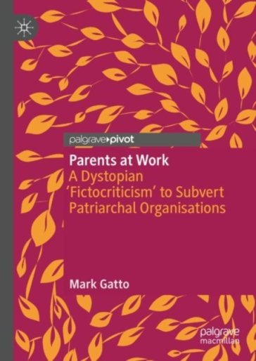 Parents at Work - Mark Gatto