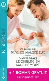 Parents malgré eux - Le chirurgien sans mémoire - L homme de sa vie