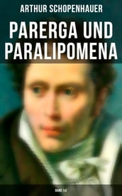 Parerga und Paralipomena (Band 1&2)