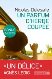 Un Parfum d herbe coupée (Edition avec bonus : 2 chapitres inédits)