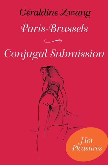 Paris-Brussels and Conjugal Submission - Géraldine ZWANG