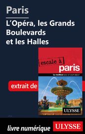 Paris - l Opéra, les Grands Boulevards et les Halles