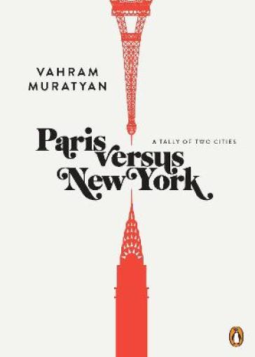 Paris Versus New York - Vahram Muratyan