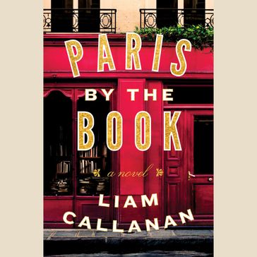 Paris by the Book - Liam Callanan