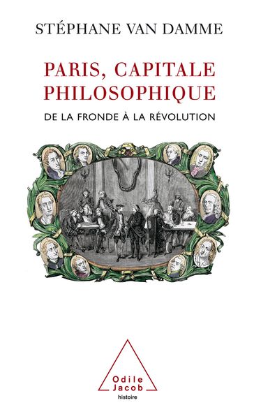 Paris, capitale philosophique - Stéphane Van Damme