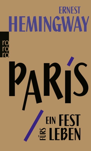 Paris, ein Fest fürs Leben - Ernest Hemingway - Sean Hemingway - Patrick Hemingway
