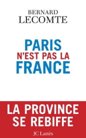 Paris n est pas la France