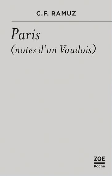 Paris, notes d'un Vaudois - C.F. Ramuz - Pierre Assouline