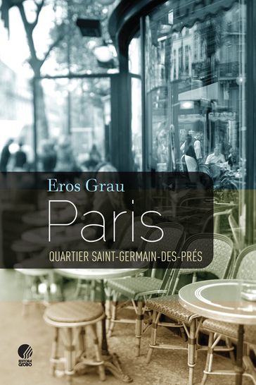 Paris, quartier Saint-Germain-des-Prés - Eros Grau