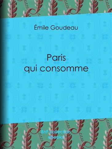 Paris qui consomme - Émile Goudeau