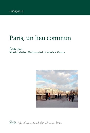 Paris, un Lieu Commun - Mariacristina Pedrazzini - Marisa Verna