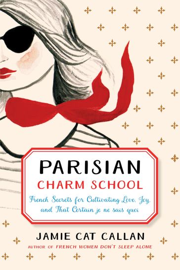 Parisian Charm School - Jamie Cat Callan