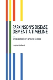 Parkinson s Disease Dementia Timeline