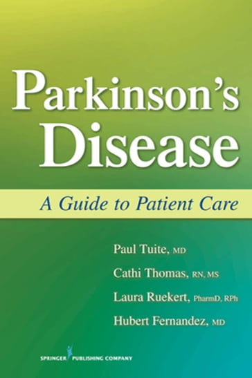 Parkinson's Disease - RN  MS Cathi Thomas - MD Paul Tuite - PharmD  RPh Laura Ruekert - MD Hubert Fernandez